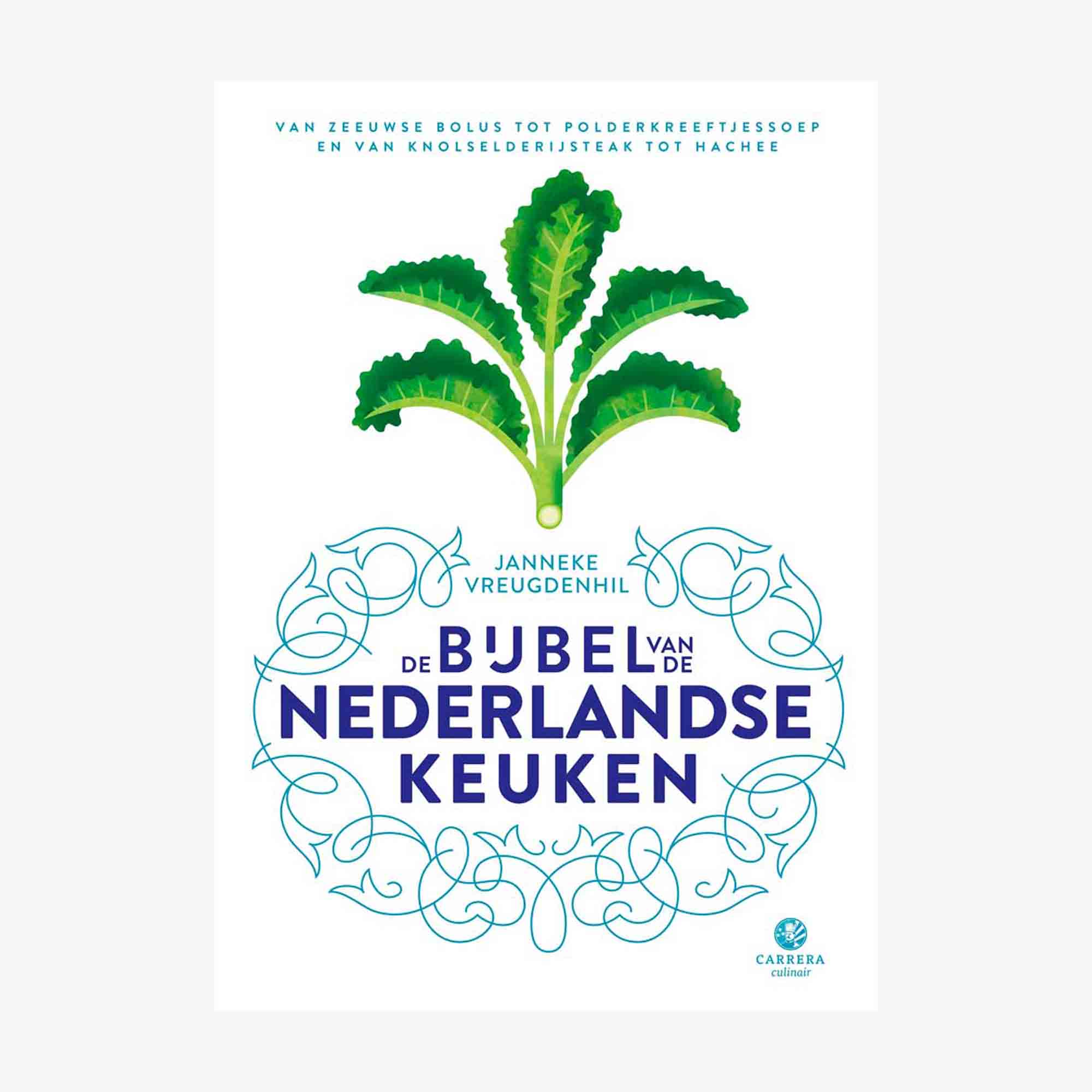 De bijbel van de Nederlandse keuken